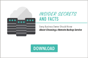 Insider secrets and facts every business owner should know about choosing a remote backup service